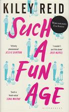 Such a Fun Age by Kiley Reid